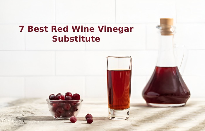 Best Red Wine Vinegar Substitute